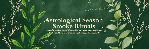 Astrological Season Smoke Rituals